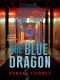 [Peter Strand Mystery 01] • The Blue Dragon